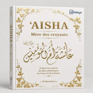 Aisha - Mère des Croyants - Couverture Blanc Dorée - Edition Al Haramayn