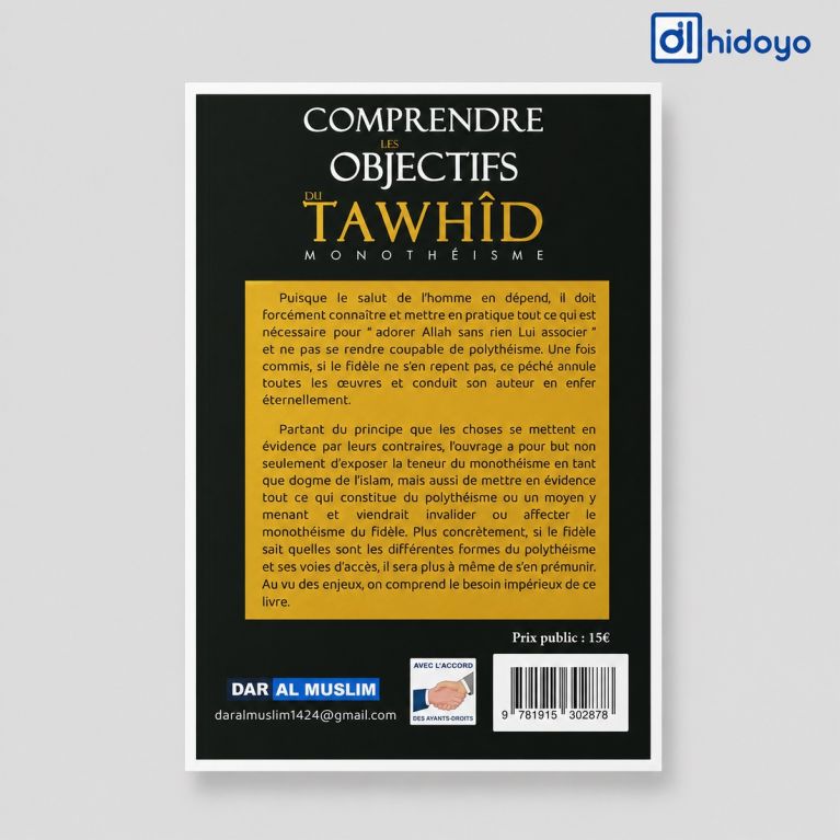 Comprendre les Objectifs du Tawhîd - Kitâb At-Tawhîd expliqué par As-Sa‘dî