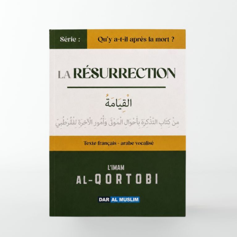La Résurrection - Imam Al-Qortobi - Dar Al Muslim