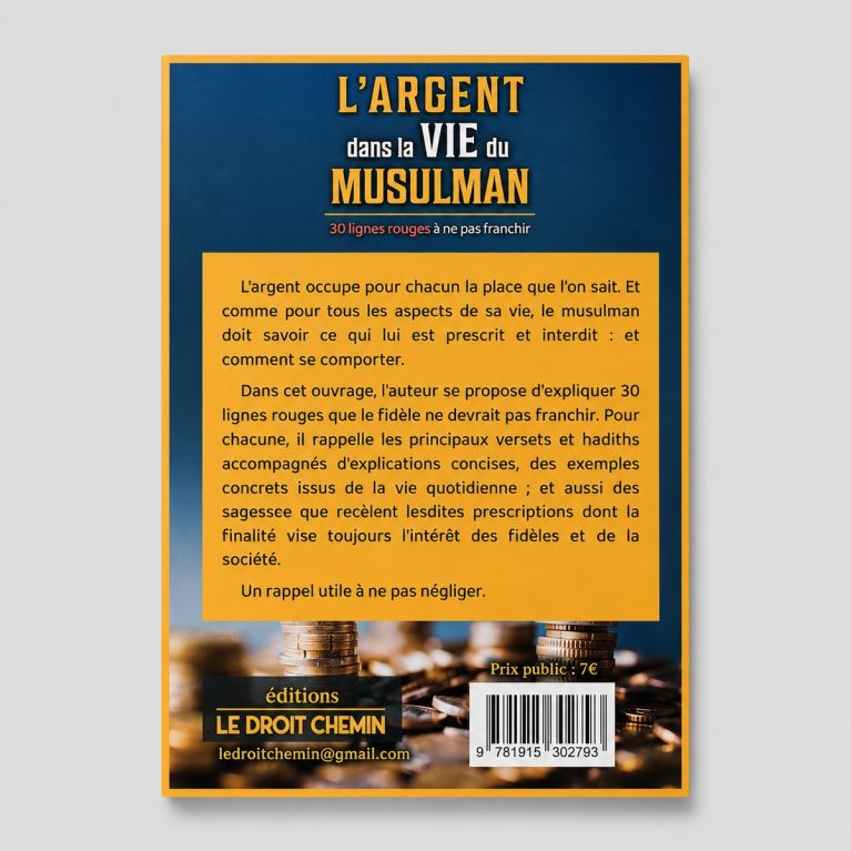 L’argent dans la vie du musulman - Sa'd Ash-Shathri - Le Droit Chemin