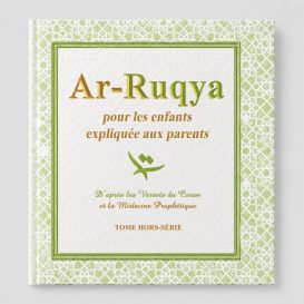 Ar-Ruqya pour les enfants expliquée aux parents – Sana