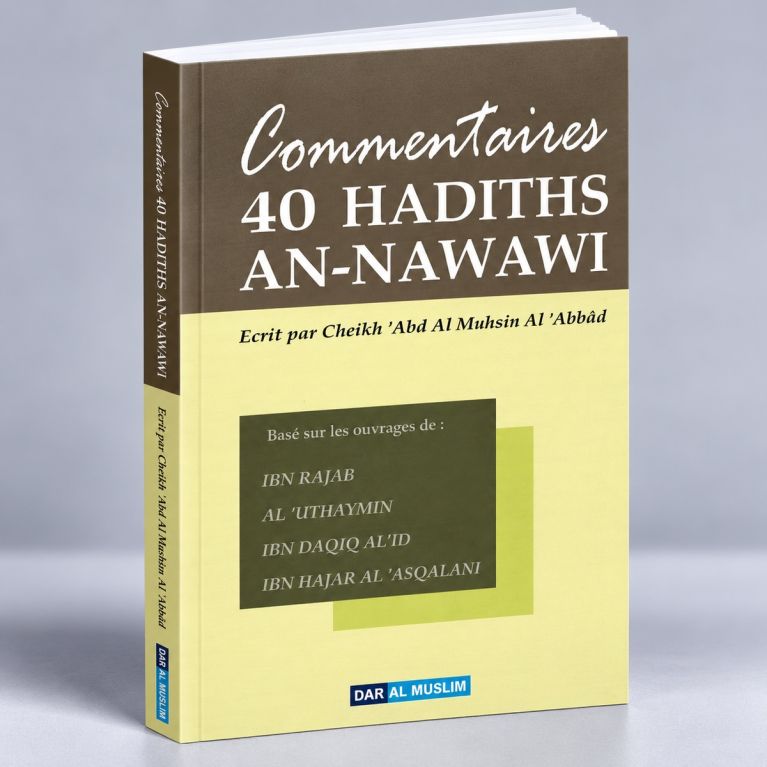 Commentaire 40 Hadiths An-Nawawi - Edition DarAlMuslim