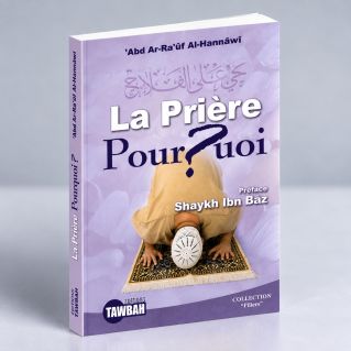 La Prière Pourquoi ?- Edition Tawbah