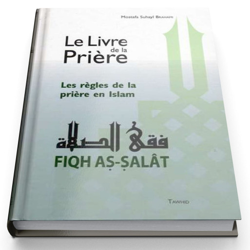 Fiqh Salat - Les règles de la prière - Edition Tawhid