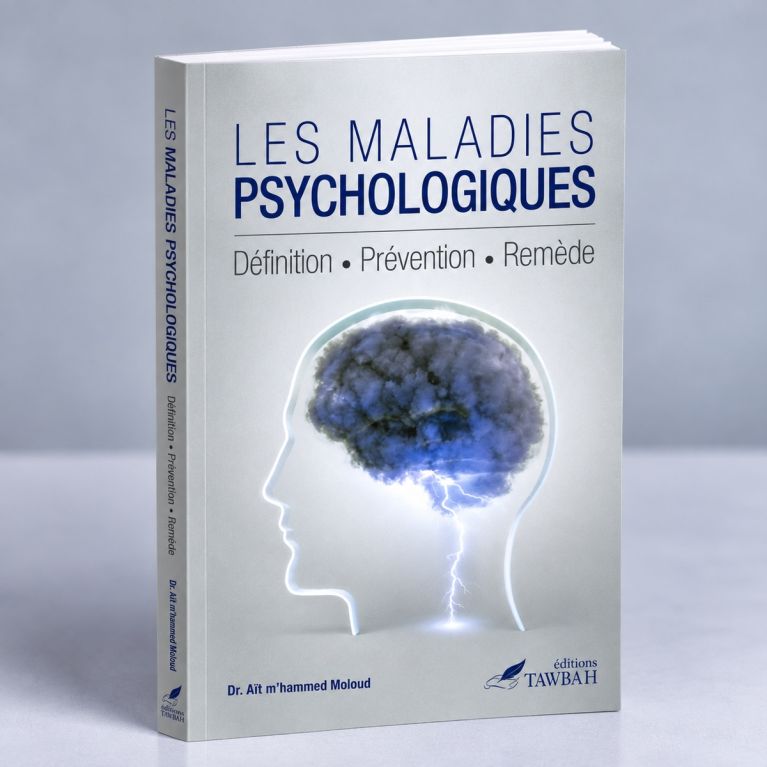 Les Maladies Psychologiques - Définition Prévention Remède- Edition Sana