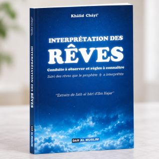 Interprétation Des Rêves - Edition Dar Al Muslim