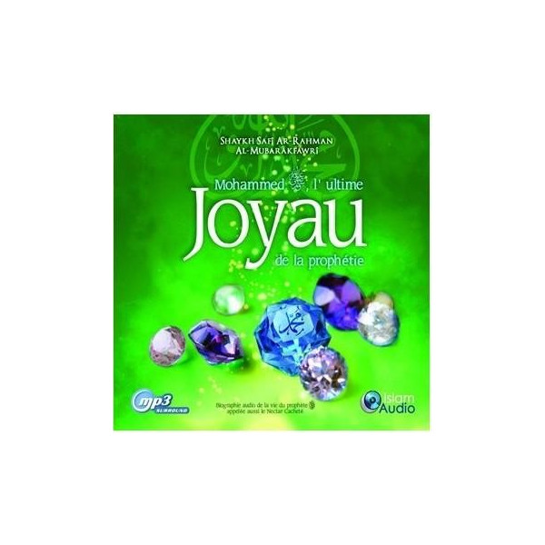 MP3 - Mohammed , L'Ultime Joyau De La Prophètie - Islam Audio