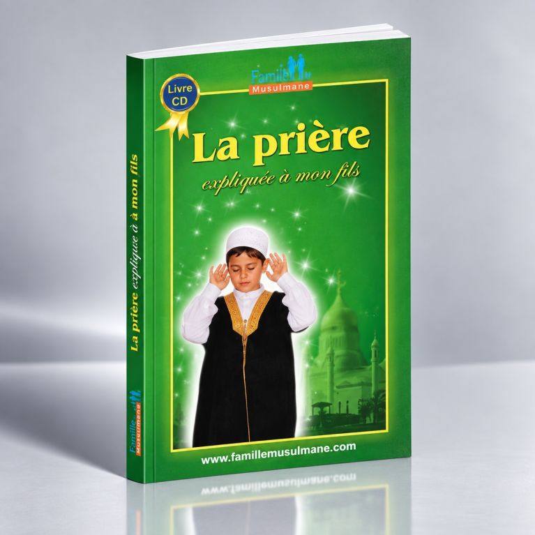 La Prière Expliquée A mon Fils- Edition Sana