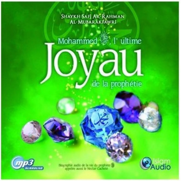 MP3 - Mohammed , L'Ultime Joyau De La Prophètie - Islam Audio