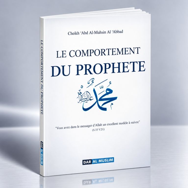 Le Comportement Du Prophète - Edition Dar Al Muslim