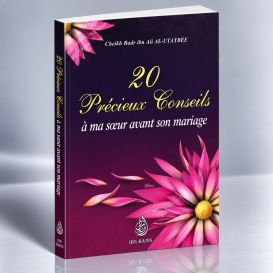 20 Précieux Conseils A Ma Soeur Avant Son Mariage - Edition Ibn Badis