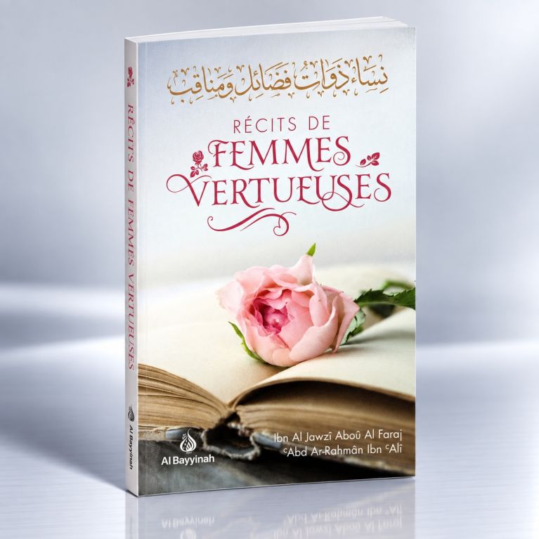 Récits de Femmes Vertueuses - Edition Al Bayyinah
