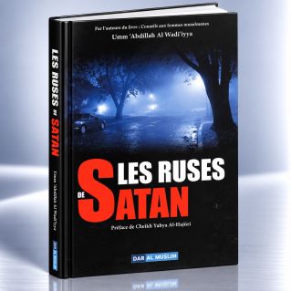 Les Ruses De Satan - Edition DarAlMuslim