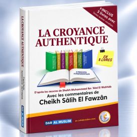 La Croyance Authentique AT Tawhid en 8 livres - Cheikh Fawzan - Edition DarAlMuslim