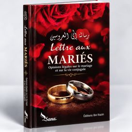 Lettre Aux Mariés - Par Des Eminents Oulémas Et Le Comité Permanent De l'Ifta - Edition Sana et Ibn Hazm