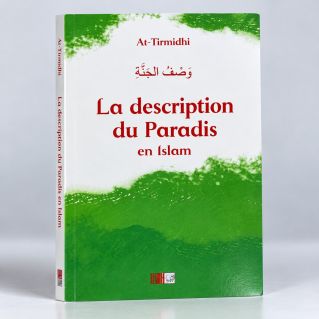 La Description du Paradis en Islam - At Tirmidhi - Edition La Ruche