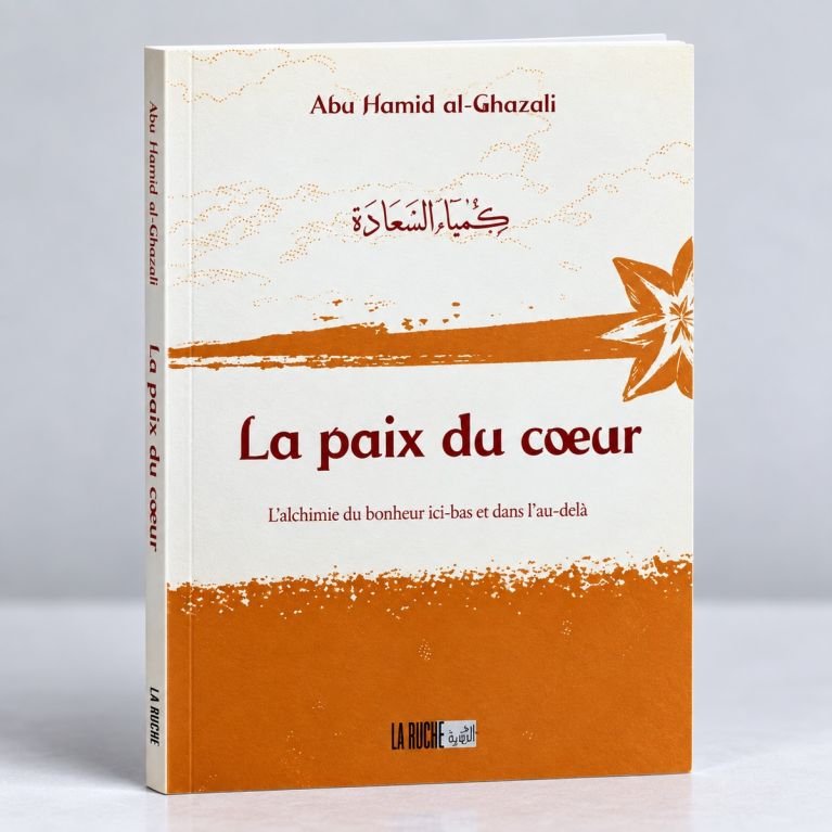 La Paix du Coeur - Abu Hamid Al Ghazali - Edition La Ruche