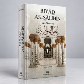 Riyad As Salihin - Imam An-Nawawi - Tahqiq Al Arna'ut - Grand Format - Edition Maison d'Ennour