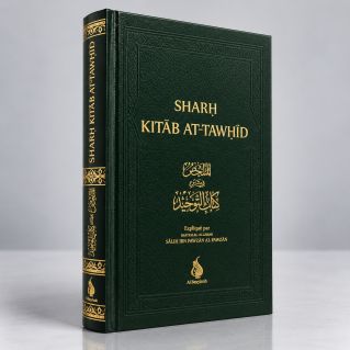 Sharh Kitab At-Tawhid - Cheikh Fawzan - Edition Al Bayyinah