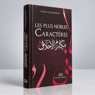 Les Plus Nobles Caractères - l'Imam At-Tabaraniyy - Édition d'Ennour