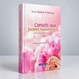 Conseils aux Femmes Musulmanes - Edition DarAlMuslim