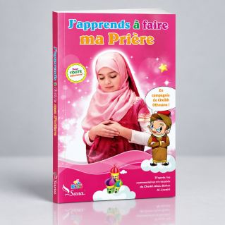 J'Apprends à Faire Ma Prière - Fille - Pour Tout Débutant ! - Edition Sana