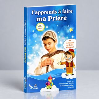 J'Apprends à Faire Ma Prière - Garçon - Pour Tout Débutant ! - Edition Sana