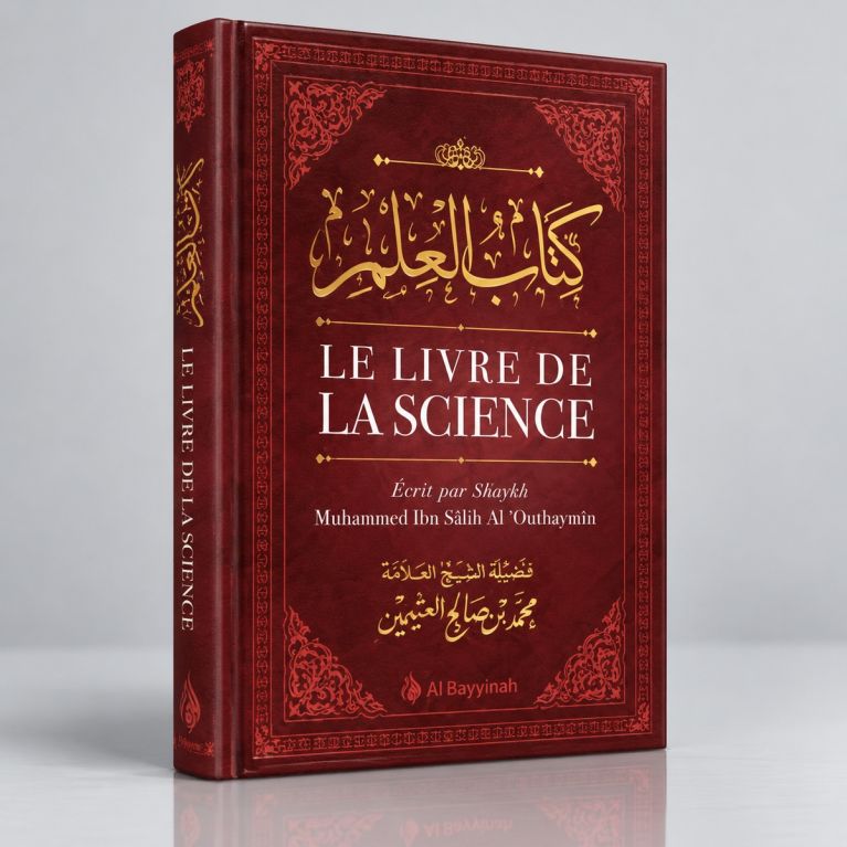Le Livre de la Science - Cheikh Outhaymin - EditionAl Bayyinah - 3483