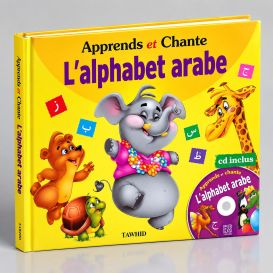 Apprends et Chante l'Alphabet Arabe Edition Tawhid
