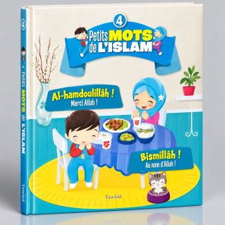 Petit Mots de L'Islam vol.4 - Al Hamdoulillah, Bismillah - Edition Tawhid 