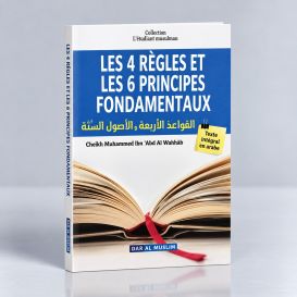 Les 4 Règles et Les 6 Principes Fondamentaux - Format de Poche - Cheikh Abdel Wahab - Edition DarAlMuslim