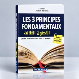 Les 3 Principes Fondamentaux - Format de Poche - Cheikh Abdel Wahab - Edition DarAlMuslim