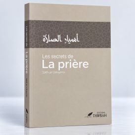 Les Secrets de la Prière - Ibn Qayyim - Edition Tawbah