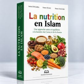 La Nutrition en Islam – Diététiciennes-Nutritionniste Expérimentées – Edition Ennour