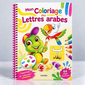 Mon Coloriage des Lettres Arabes - Edition Tawhid