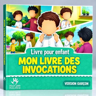 Mon Livre des Invocations - Garçon - Edition Muslim Kid