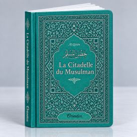 Citadelle Du Musulman - Vert Bleu - Francais Arabe Phonétique - Edition Orientica
