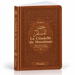 Citadelle Du Musulman - Marron - Francais Arabe Phonétique - Edition Orientica