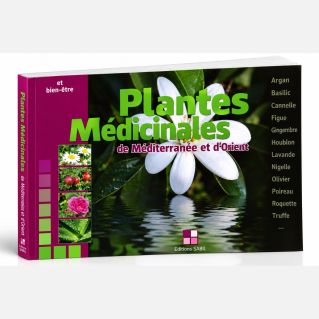 Plantes Médicinales de Méditerranée et d'Orient - Edition Sana