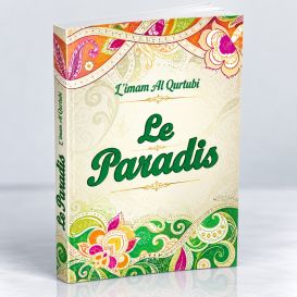 Le Paradis - Imam Al Qurtubi - Edition Orientica