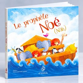 Le Prophète Noé - Nuh - Edition Maison d'Ennour
