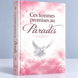 Ces Femmes Promises au Paradis - Edition Al Imam