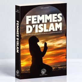 Femmes d'Islam - Anthologie Des Grandes Dames De La Civilisation Musulmane - 'Issâ Meyer - Éditions Ribât