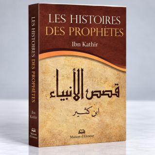 Les Histoires des Prophètes - Grand Format - Ibn Khathir - Edition Ennour