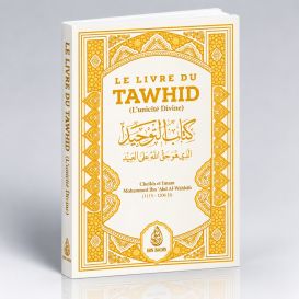 Le Livre du Tawhîd - Kitâb At-Tawhîd - Cheikh Muhammad Ibn Abdul-Wahhâb - Ibn Badis