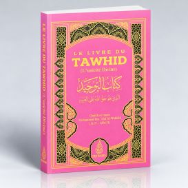 Le Livre du Tawhîd - Kitâb At-Tawhîd - Cheikh Muhammad Ibn Abdul-Wahhâb - Ibn Badis