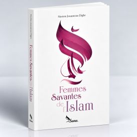 Femmes Savantes de l'Islam, de Jihene Aissaoui Rajhi - Edition Sana
