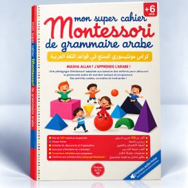 Mon Super Cahier Montessori de Grammaire Arabe - Manuel Bilingue Arabe et Français - Edition Graine de Foi
