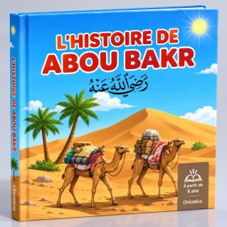 l'Histoire d'Abou Bakr 3 à 6 ans - Edition Muslim Kid