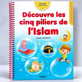 Découvre les Cinq Piliers de l’Islam - Chadia Zouiten - Edition Tawhid 